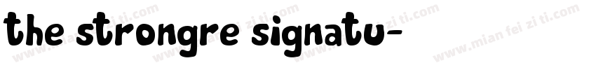 the strongre signatu字体转换